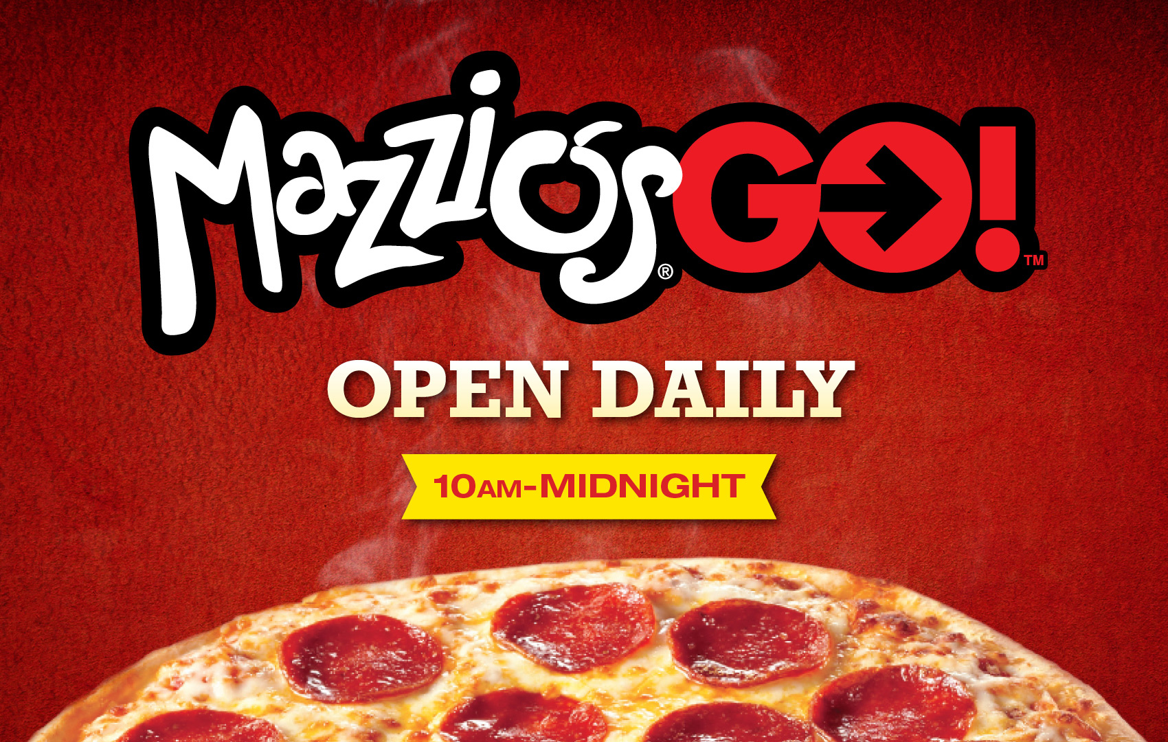 Mazzio's Go: Open Daily 10am - Midnight in March